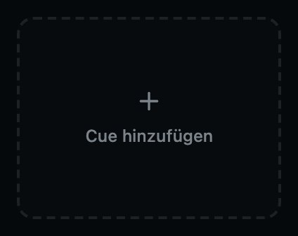 Der nächste leere Platz. Drück darauf, um dort einen Cue hinzuzufügen.